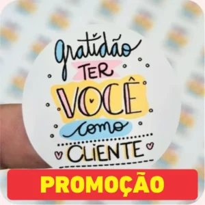 300 Adesivos de 3 cm - Modelo Gratidão Ter Você Como Cliente