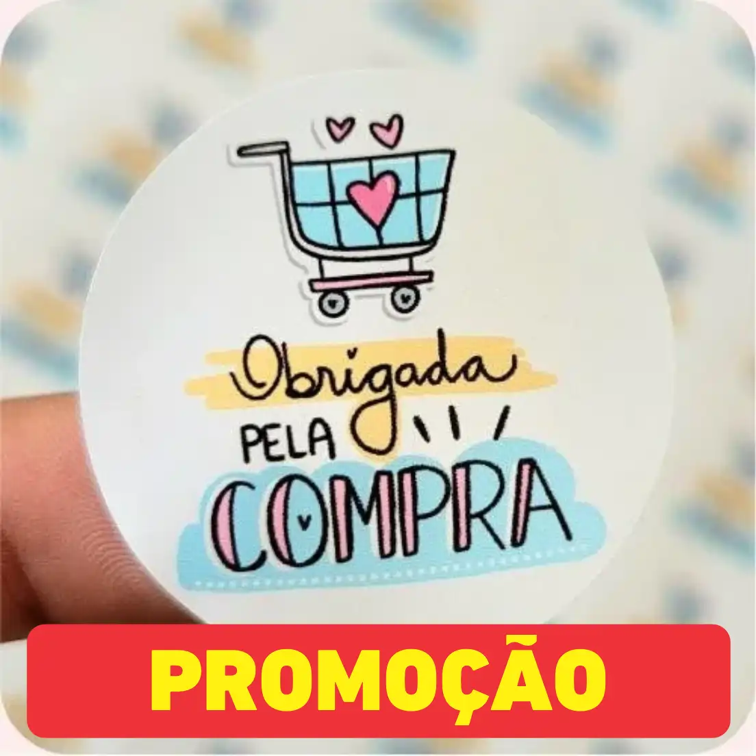 300 Adesivos de 3 cm – Modelo Obrigado Pela Compra